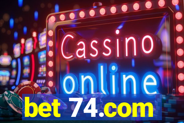 bet 74.com